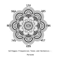 396 Hz Solfeggio Harmonics - Parasme