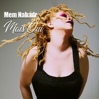 Mais oui - Mem Nahadr
