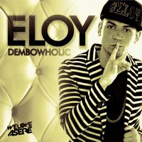 Dembowholic - Eloy