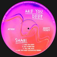 Are You Deep - Shabi