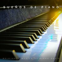 Ríos De Calma - Relajante Música de Piano Oasis
