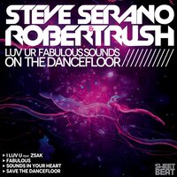 I Luv U - Steve Serano & Robert Rush & Zsak