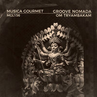 Om Tryambakam - Groove Nomada