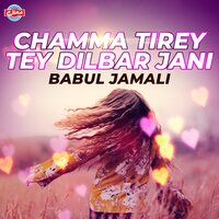 Haif Astey Tirey Jani - Babul Jamali
