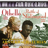 The Battle of Stalingrad Suite: I. A City on the Volga - II. The Invasion - Slovak Radio Symphony Orchestra & Арам Ильич Хачатурян