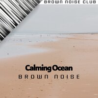 Brown Noise Piano - Bloodstones (Waves Sounds) - Brown Noise Sounds & Brown Noise Warriors & Brown Noise Club