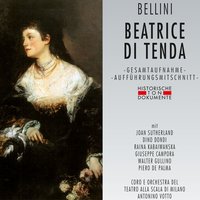 Beatrice Di Tenda, erster Akt: Preludio - Orchestra del Teatro alla Scala di Milano & Antonino Votto & Coro Del Teatro Alla Scala Di Milano & Винченцо Беллини