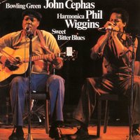 Bye Bye Baby, Take 2 - Margie Evans & Bowling Green John Cephas & Harmonica Phil Wiggins