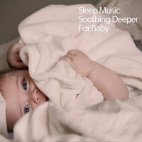 Extinguishing The Insomniacs Anguish - Music For Deep Sleep & Baby Lullaby & Baby Lullaby Academy