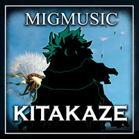 Kitakaze - MigMusic