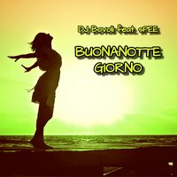 Buonanotte Giorno - Dj Bovoli & spEE