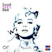 Good Girl Bad - Gappy Ranks