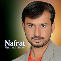 Nafrat - Maqbool Aseer