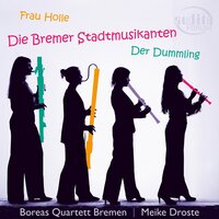 Der Dummling: IV. Honigbienen - Meike Droste & Boreas Quartett Bremen