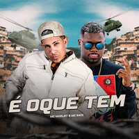 É Oque Tem - Mc Marley & MC Saci