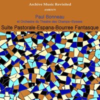 Suite Pastorale No. 4: Scherzo-valse - Paul Bonneau & Orchestre du Théâtre des Champs-Élysées