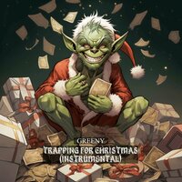 Trapping for Christmas - Greeny