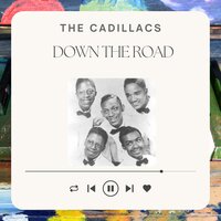 Shock-A-Doo - The Cadillacs