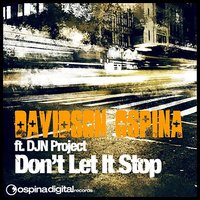 Don't Let It Stop (feat. DJN Project) - Davidson Ospina & DJN Project