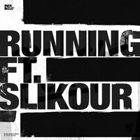 Running - Infadizle & Slikour