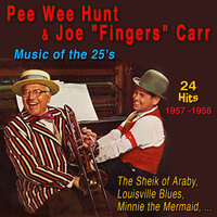 Swingin' Down the Lane - Pee Wee Hunt & Joe "Fingers" Carr