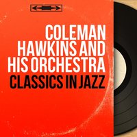Stuffy - Coleman Hawkins and His Orchestra