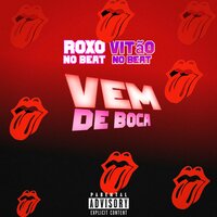 Vem de Boca - roxo no beat & Vitão No Beat
