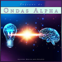 Latidos binaurales - Estudiar Las Ondas Alfa & Latidos Binaurales Ondas Alfa & Ondas Alfa Colectivo