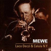 Bengy - Laco Déczi & Celula N.Y. & Laco Deczi, Celula N.Y.