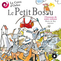 Il était un petit navire - La Cetra d'Orfeo & Michel Keustermans & Marie de Roy