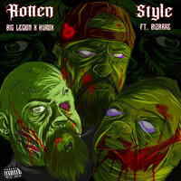 Rotten Style - Big Legion & Bizarre