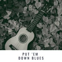 Put 'em Down Blues - Louis Armstrong and His Orchestra