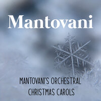 Silent Night - Mantovani y Su Gran Orquesta & Франц Грубер