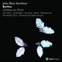Berlioz: L'enfance du Christ, Op. 25, H. 130, Part 3: "Dans cette ville immense ... Entrez, entrez, pauvres Hébreux" (Marie, Joseph, Choeur, Un Père de famille) - John Eliot Gardiner & Anne Sofie von Otter & Gilles Cachemaille & Jules Bastin & Гектор Берлиоз