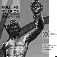 Rolling Warrior - Volkan Erman & Paul Hamilton