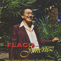 Open Up Your Heart - Flaco Jiménez