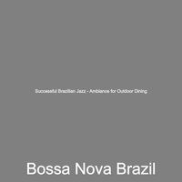 Sensational Ambiance for Coffee Bars - Bossa Nova Brazil