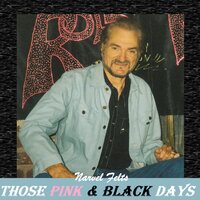 Hard Time Gettin' Home - Narvel Felts