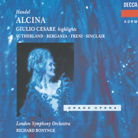 Handel: Alcina / Act 1 - Chi m'insegna il caro padre - Mirella Freni & Luigi Alva & Monica Sinclair & Graziella Sciutti & London Symphony Orchestra & Richard Bonynge & Георг Фридрих Гендель