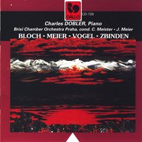 Concerto grosso for Strings and Orchestra with Piano Obbligato: Fugue - Charles Dobler, Brixi Chamber Orchestra Praha, Christoph Meister & Jost Meier & Ernest Bloch & Brixi Chamber Orchestra Praha & Charles Dobler