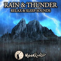 Rain and Thunder ASMR - Nature Sounds & Rain Sounds & Sleep Sounds Of Nature & ASMR Rain Sounds & Relaxing Rain Sounds & MoonChild Relax Sleep ASMR