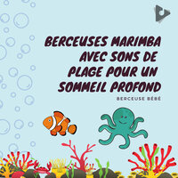 Tête, épaules, genoux et orteils avec une brise marine douce - Berceuse bébé