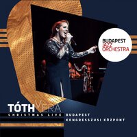 The Christmas Song - Tóth Vera & Budapest Jazz Orchestra