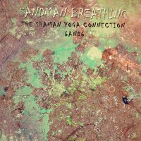 Shaman Yoga Meditation Cycle B2 - Sandman Breathing