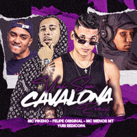 Vai Sua Cavalona - Mc Pikeno & Felipe original & Mc Menor MT
