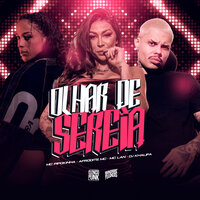 Olhar de Sereia - MC PIPOKINHA & Afrodite Mc & MC Lan & Dj Khalifa