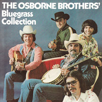 I'm Going Back To Old Kentucky - The Osborne Brothers