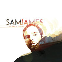 My Only Friend - Sam James