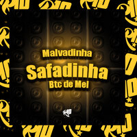 Malvadinha Safadinha Btc de Mel - MC Talibã & Afrodite Mc & DJ NITINHO