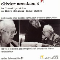 La tranfiguration de Notre Seigneur Jésus Christ, Deuxième septénaire: No. 14, Choral de la lumière de gloire - Radio Symfonie Orkest Hilversum & Grooy Omroepkoor & Koor van de BRT Bruxelles & Reibert de Leeuw & Koor van de brt bruxelles, Grooy Omroepkoor, Radio Symfonie orkest hilversum, Reibert de Leeuw & Оливье Мессиан